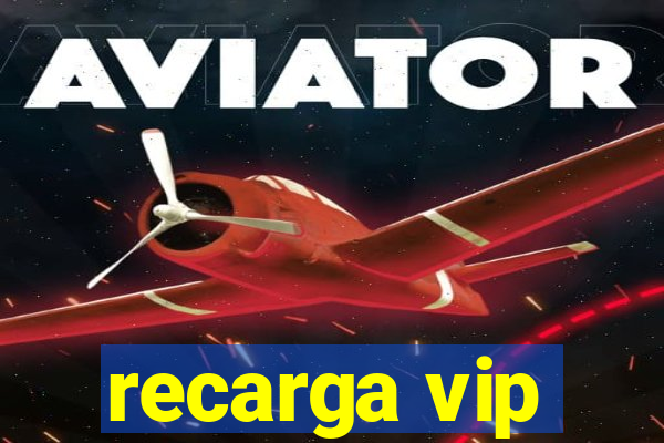 recarga vip